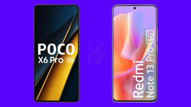 POCO X6 5G ve Redmi Note 13 Pro 5G Karşılastırma