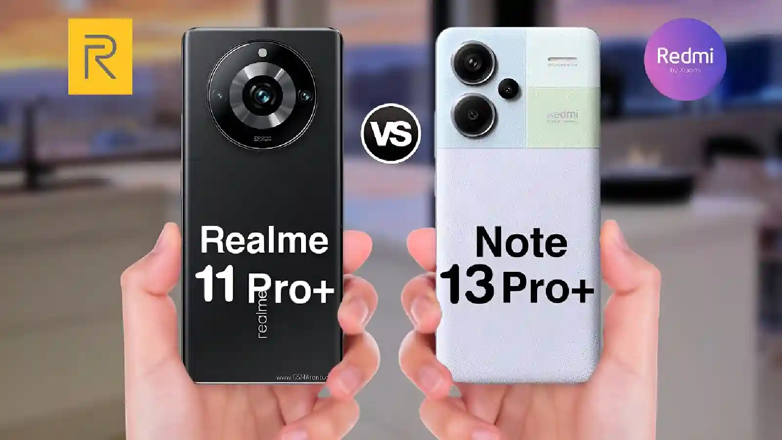 Redmi Note 13 Pro ve Realme 11 Pro Plus Telefon Modeli