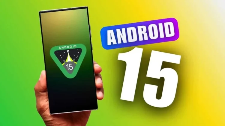 Android 15 Telefon İşletim Sistemi